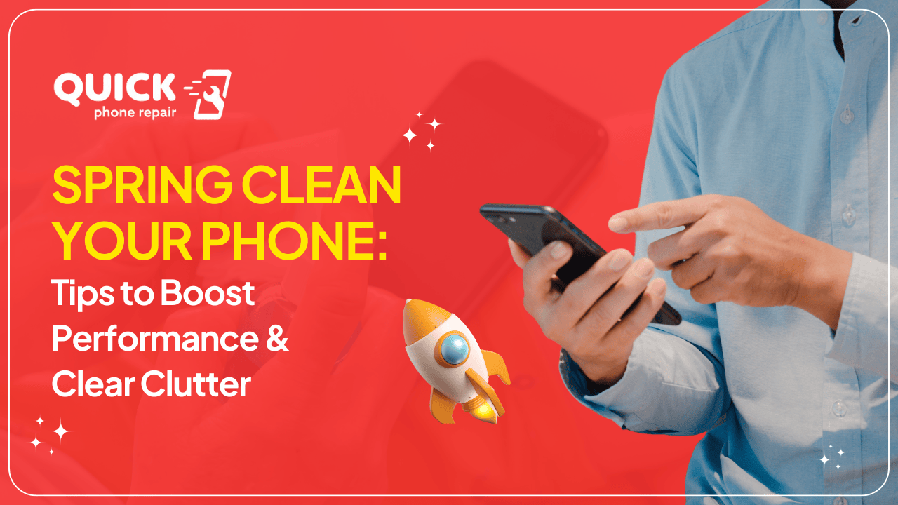 Spring Clean Your Phone Tips to Boost Performance and Clear Clutter