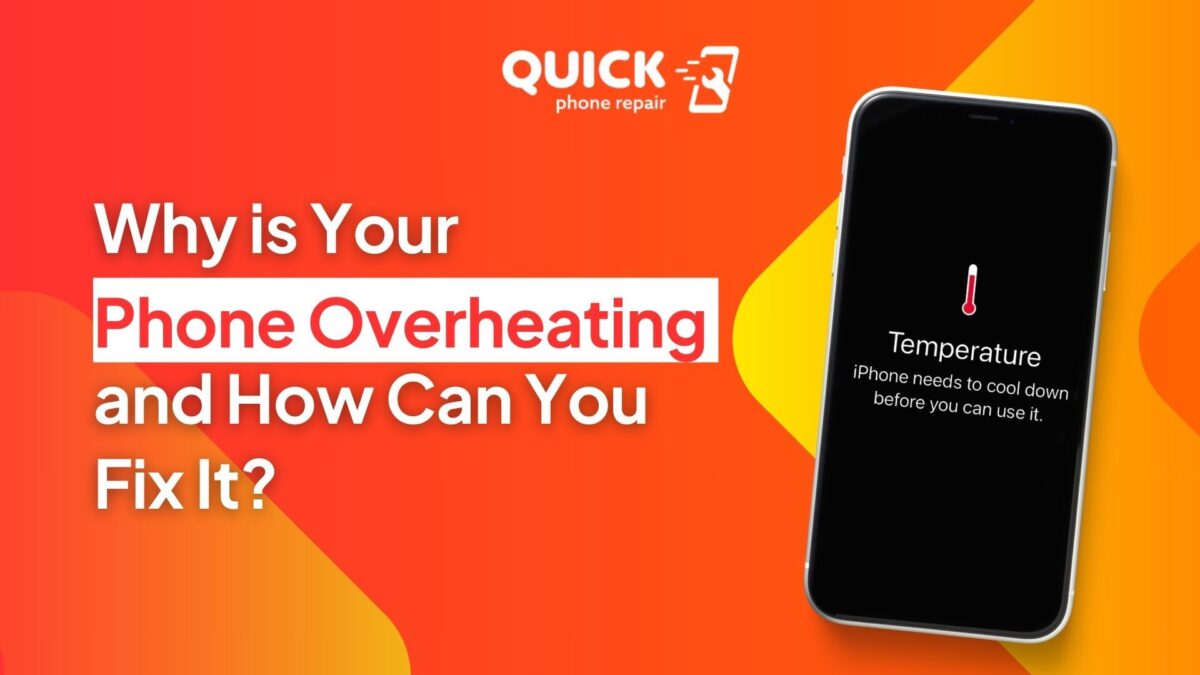 Why is Your Phone Overheating and How Can You Fix It